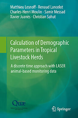 Fester Einband Calculation of Demographic Parameters in Tropical Livestock Herds von Matthieu Lesnoff, Renaud Lancelot, Christian Sahut