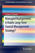 E-Book (pdf) Managed Realignment : A Viable Long-Term Coastal Management Strategy? von Luciana S. Esteves