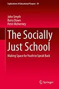 E-Book (pdf) The Socially Just School von John Smyth, Barry Down, Peter Mcinerney
