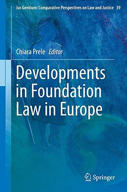 E-Book (pdf) Developments in Foundation Law in Europe von Chiara Prele