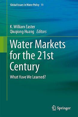 Livre Relié Water Markets for the 21st Century de 