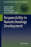 E-Book (pdf) Responsibility in Nanotechnology Development von Simone Arnaldi, Arianna Ferrari, Paolo Magaudda