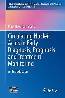 E-Book (pdf) Circulating Nucleic Acids in Early Diagnosis, Prognosis and Treatment Monitoring von 