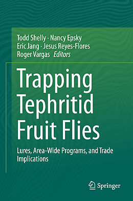 Livre Relié Trapping and the Detection, Control, and Regulation of Tephritid Fruit Flies de 