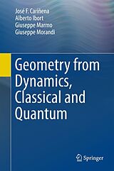 E-Book (pdf) Geometry from Dynamics, Classical and Quantum von José F. Cariñena, Alberto Ibort, Giuseppe Marmo