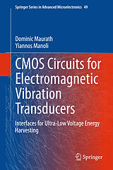 Livre Relié CMOS Circuits for Electromagnetic Vibration Transducers de Yiannos Manoli, Dominic Maurath