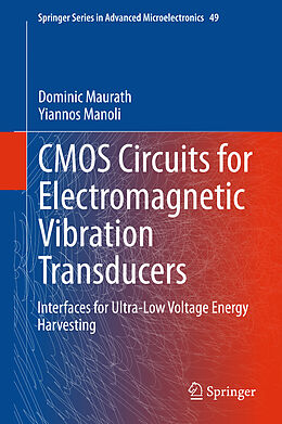 Livre Relié CMOS Circuits for Electromagnetic Vibration Transducers de Yiannos Manoli, Dominic Maurath