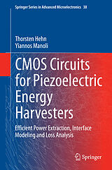 Livre Relié CMOS Circuits for Piezoelectric Energy Harvesters de Yiannos Manoli, Thorsten Hehn