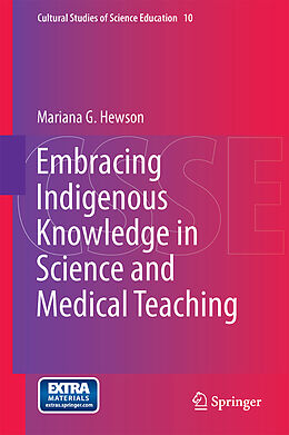 Livre Relié Embracing Indigenous Knowledge in Science and Medical Teaching de Mariana G. Hewson