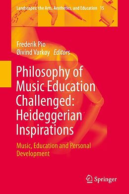 eBook (pdf) Philosophy of Music Education Challenged: Heideggerian Inspirations de 