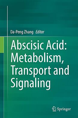 E-Book (pdf) Abscisic Acid: Metabolism, Transport and Signaling von 