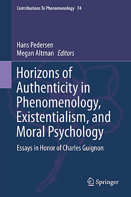 E-Book (pdf) Horizons of Authenticity in Phenomenology, Existentialism, and Moral Psychology von 