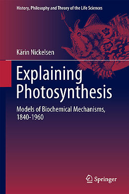 Fester Einband Explaining Photosynthesis von Kärin Nickelsen