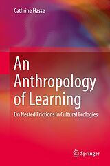 eBook (pdf) An Anthropology of Learning de Cathrine Hasse