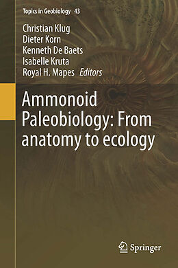Fester Einband Ammonoid Paleobiology: From anatomy to ecology von 