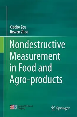 E-Book (epub) Nondestructive Measurement in Food and Agro-products von Xiaobo Zou, Jiewen Zhao