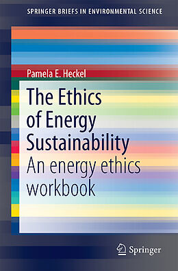 Couverture cartonnée The Ethics of Energy Sustainability de Pamela E. Heckel