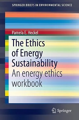 E-Book (pdf) The Ethics of Energy Sustainability von Pamela E. Heckel