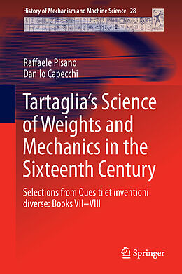 Fester Einband Tartaglia s Science of Weights and Mechanics in the Sixteenth Century von Danilo Capecchi, Raffaele Pisano