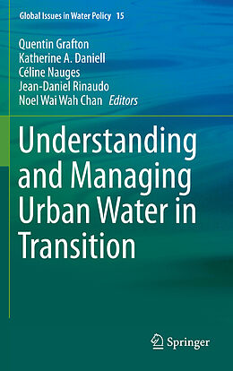 Livre Relié Understanding and Managing Urban Water in Transition de 