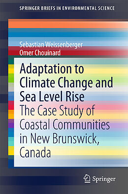 eBook (pdf) Adaptation to Climate Change and Sea Level Rise de Sebastian Weissenberger, Omer Chouinard
