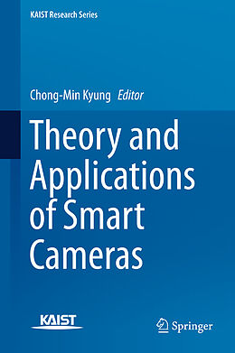 Livre Relié Theory and Applications of Smart Cameras de 