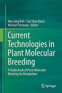 Fester Einband Current Technologies in Plant Molecular Breeding von 