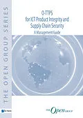 E-Book (epub) O-TTPS: for ICT Product Integrity and Supply Chain Security - A Management Guide von The Group