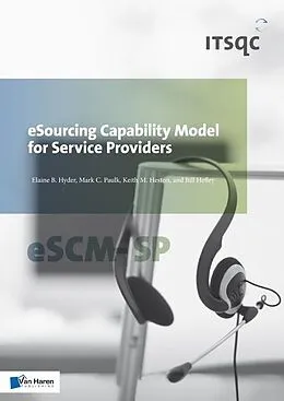 E-Book (pdf) eSourcing Capability Model for Service Providers eSCM-SP von Bill Hefley, Elaine B. HyderKeith Heston, Mark Paulk