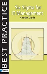 eBook (pdf) Six Sigma for IT Management - A Pocket Guide de Melvin Harteveld, Sven den Boer