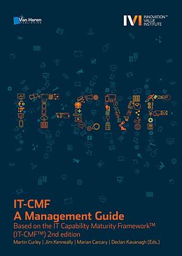 eBook (pdf) IT-CMF - A Management Guide - Based on the IT Capability Maturity Framework (IT-CMF) 2nd edition de Jim Kenneally