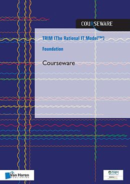 eBook (pdf) TRIM (The Rational IT Model?) Foundation - Courseware de Pelle Rastock