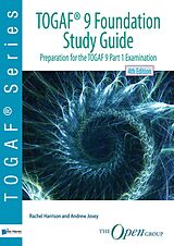 eBook (pdf) TOGAF (R) 9 Foundation Study Guide - 4th Edition de Rachel Harrison, for The Open Group Andrew Josey