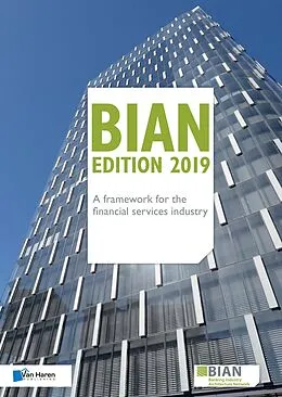 E-Book (epub) BIAN Edition 2019 - A framework for the financial services industry von Guy Rackham, Hans Tesselaar, Klaas de Groot