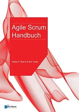 E-Book (pdf) Agile Scrum Handbuch von Frank Turley, Nader K. Rad