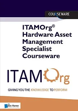 E-Book (epub) ITAMOrg® Hardware Asset Management Specialist Courseware von Jacob Oberg