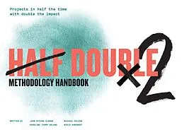 E-Book (pdf) Half Double Methodology Handbook von Half Double Institute