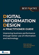 eBook (epub) Digital Information Design (DID) - A Practitioner Guide de Brian Johnson, Chris Verhoef, Leon-Paul de Rouw