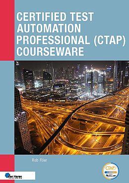 eBook (pdf) Certified Test Automation Professional (CTAP) Courseware de Rob Flier