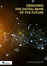 eBook (pdf) Designing the Digital Bank of the Future de Jeremy Bryson