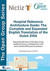 eBook (pdf) Hospital Reference Architecture Guide: The Complete and Expanded English translation of the Dutch ZiRA de The Open Group