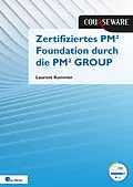 E-Book (pdf) Kursunterlagen: Zertifiziertes PM² Foundation durch die PM² GROUP von Laurent Kummer, Dr. Reinhard Wagner