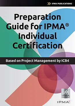 E-Book (pdf) Preparation,Guide,for,IPMA,Individual,Certification von Bert, Hedeman, Roel