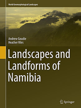 Couverture cartonnée Landscapes and Landforms of Namibia de Heather Viles, Andrew Goudie