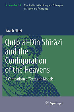 Couverture cartonnée Qu b al-D n Sh r z  and the Configuration of the Heavens de Kaveh Niazi