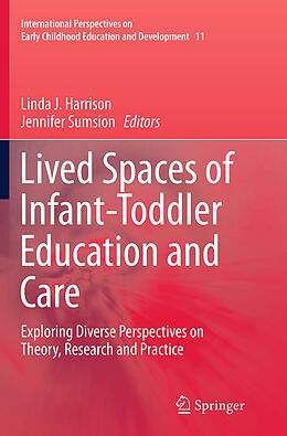 Couverture cartonnée Lived Spaces of Infant-Toddler Education and Care de 