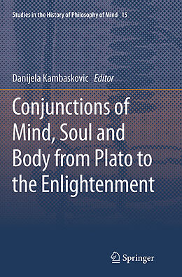 Couverture cartonnée Conjunctions of Mind, Soul and Body from Plato to the Enlightenment de 