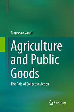 Kartonierter Einband Agriculture and Public Goods von Francesco Vanni