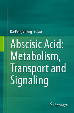 Kartonierter Einband Abscisic Acid: Metabolism, Transport and Signaling von 