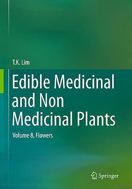 Couverture cartonnée Edible Medicinal and Non Medicinal Plants de T. K. Lim